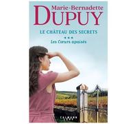 Le Château des Secrets, T3 - Les Coeurs apaisés – Éditions Calmann-Lévy