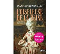 Le Château Des Soupirs - Tome 1 - L'oiseleuse De La Reine