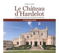 Le château d'Hardelot Centre culturel de l'Entente cordiale - Stephen Clarke - Silvana Editoriale - broché - Beau livre