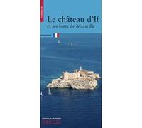 Le Château d'If et les forts de Marseille
