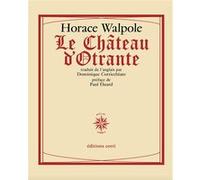 Le château d'Otrante Dominique Corticchiato (Traduction), Horace Walpole (Auteur)