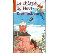Le Château du Haut-Koenigsbourg