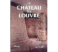 Le Chateau Du Louvre
