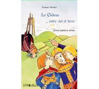 France Verrier – Le château entre ciel et terre – Contes populaires serbes – Broché