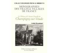 Le château et la sainte-chapelle de Champigny-sur-Veude - notice historique et archéologique