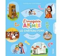 Le château fort - Carole Bourset - Fleurus - cartonné - Document jeunesse