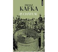 Le Château - Franz Kafka - Points - Poche - Roman