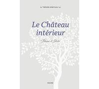 Sainte Thérèse d’Avila – Le Château intérieur – Essai – Relié