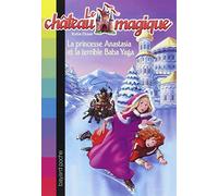 Le château magique, Tome 05: La princesse Anastasia et la terrible Baba Yaga