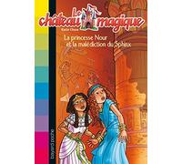 Le château magique, Tome 07: La princesse Nour et la malédiction du Sphinx