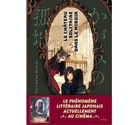 Mizuki Tsujimura – Le château solitaire dans le miroir – Roman adolescent – Relié
