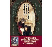 Mizuki Tsujimura – Le château solitaire dans le miroir – Roman adolescent – Relié