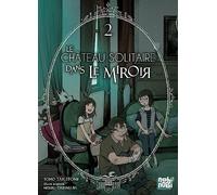 Le château solitaire dans le miroir T02