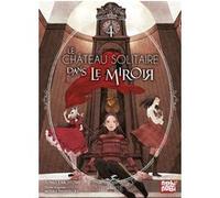 Le château solitaire dans le miroir T04 Tomo Taketomi (Dessinateur), Mizuki Tsujimura (Auteur)