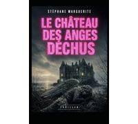 le châteaux des anges déchus: la chambre des non-dits