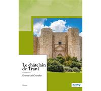 Le châtelain de Trani - Emmanuel Cruvelier - Nombre 7 - broché - Roman