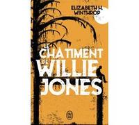 Le châtiment de Willie Jones Elizabeth Winthrop (Auteur), Pierre Ménard (Traduction)