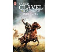 Le châtiment des flèches - Fabien Clavel - J'ai Lu - broché - Roman