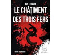 Le châtiment des Trois Fers: roman policier belge