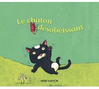 Le chaton désobéissant: Un conte de la tradition russe