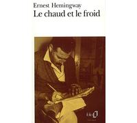 Le chaud et le froid: Un poème et sept nouvelles...