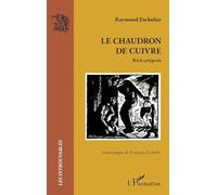 Le chaudron de cuivre: Récit ariégeois