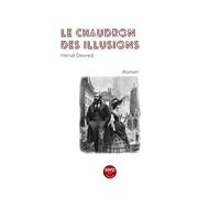 Le chaudron des illusions