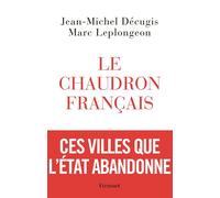 Le chaudron francais - Marc Leplongeon - Grasset - broché - Etude