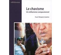 Le chavisme : Un militarisme compassionnel