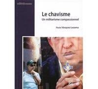 Le chavisme - un militarisme compassionnel Un militarisme compassionnel - Paula Vásquez Lezama - Maison Des Sciences De L'homme - broché - Essai