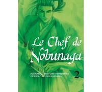 Le chef de Nobunaga T02 - Mitsuru Nishimura - Komikku - broché - Manga