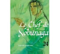 Le chef de Nobunaga T24 Takuro Kajikawa (Auteur), Fabien Nabhan (Traduction)