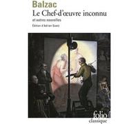 Le Chef-d'oeuvre inconnu et autres nouvelles Honoré de Balzac (Auteur), Adrien Goetz (Edité par)