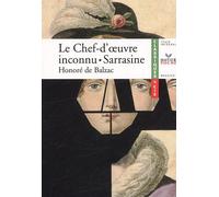 Le Chef-d'oeuvre inconnu ; Sarrasine