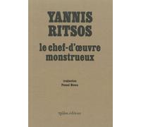 Le Chef-d'oeuvre monstrueux Edition bilingue français-grec - Yannis Ritsos - Ypsilon - broché - Poésie