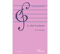 Henri-Claude Fantapié – Le chef d'orchestre – Art et technique – Broché