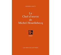 Le chef-d'oeuvre de Michel Houellebecq