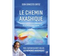 Le Chemin akashique - Comment parcourir les profondeurs de la connaissance sacrée - Volume 2 - Ernesto Ortiz - Vega Eds - broché - Essai