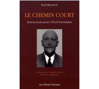 Le chemin court - Instructions pour l'Eveil Immédiat