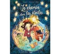 Le Chemin dans les étoiles Valentina Venegoni (Scénario), Paola Amormino (Dessinateur), Ofride (Coloriste), Xavier Betaucourt (Traduction)