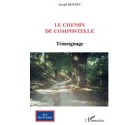 Le Chemin de Compostelle: Témoignage