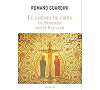 Le chemin de croix du Seigneur notre Sauveur - Romano Guardini - Salvator - broché - Essai