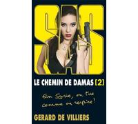 Le Chemin de Damas, Vol. 2 (SAS) (French Edition) by Gerard de Villiers (2012-06-06)