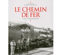 Le chemin de fer à travers la carte postale ancienne