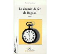 Maurice Lambiotte – Le Chemin de Fer de Bagdad – Broché – L'Harmattan