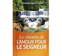Le chemin de l’amour pour le Seigneur