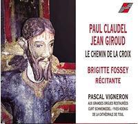 Le Chemin de la Croix - Paul Claudel - Jean Giroud