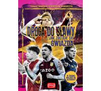 Le chemin de la gloire - comment devenir une star - Tomasz Gawędzki, Mirosław Winiarczyk (Literatur, Sport auf Polnisch)