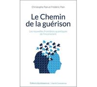 Le chemin de la guérison - Christophe Pain - Quintessence Holoconcept - broché - Guide