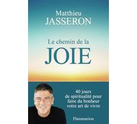 Père Matthieu – Le chemin de la joie – Essai – Broché